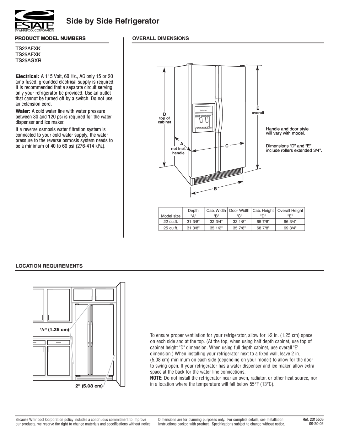 Estate TS25AFXK dimensions Side by Side Refrigerator, Product Model Numbers, Overall Dimensions, Location Requirements 