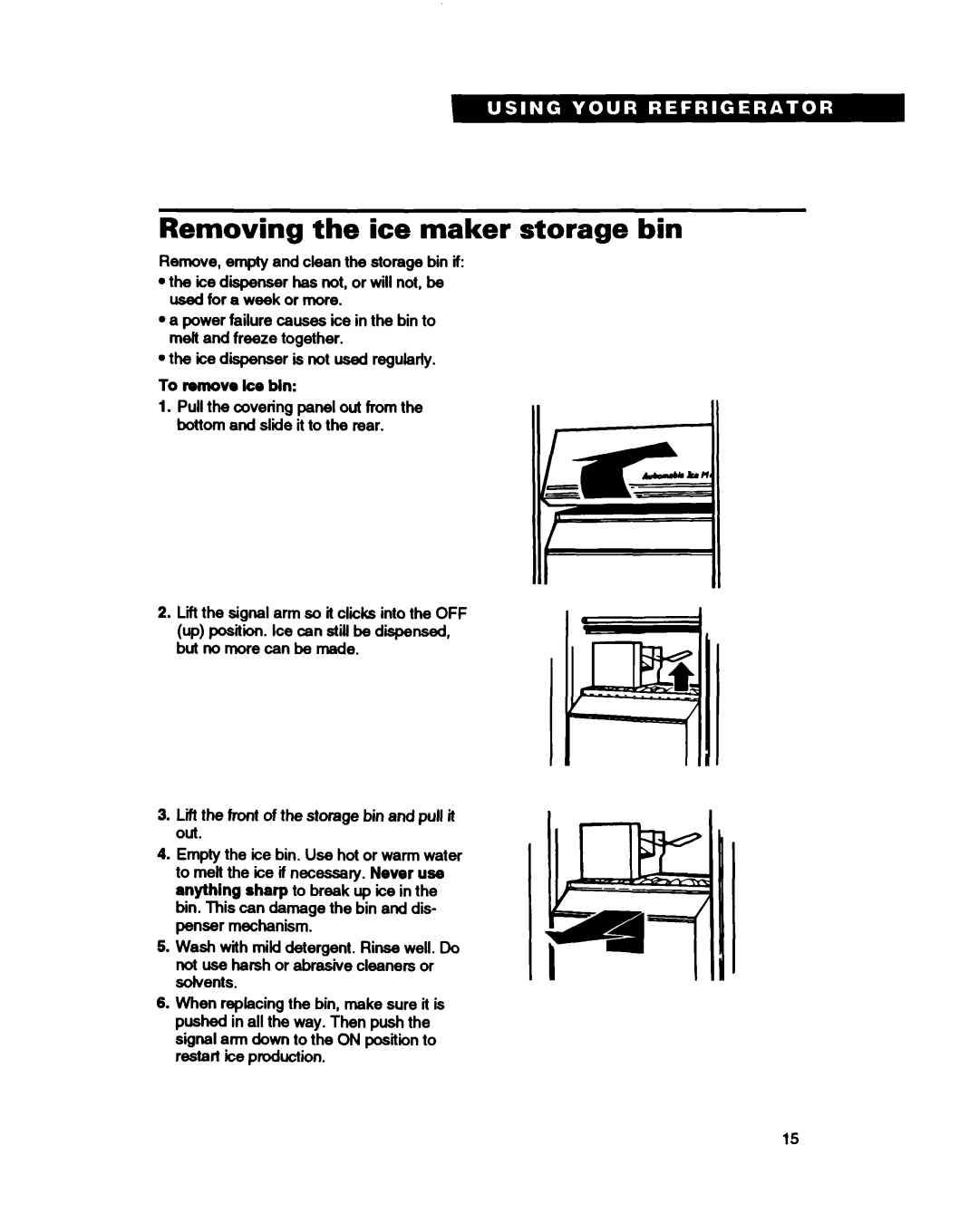 Estate TS25AQ warranty Removing the ice maker storage bin, Remove, empty and clean the storage bin if, To remove ke bln 