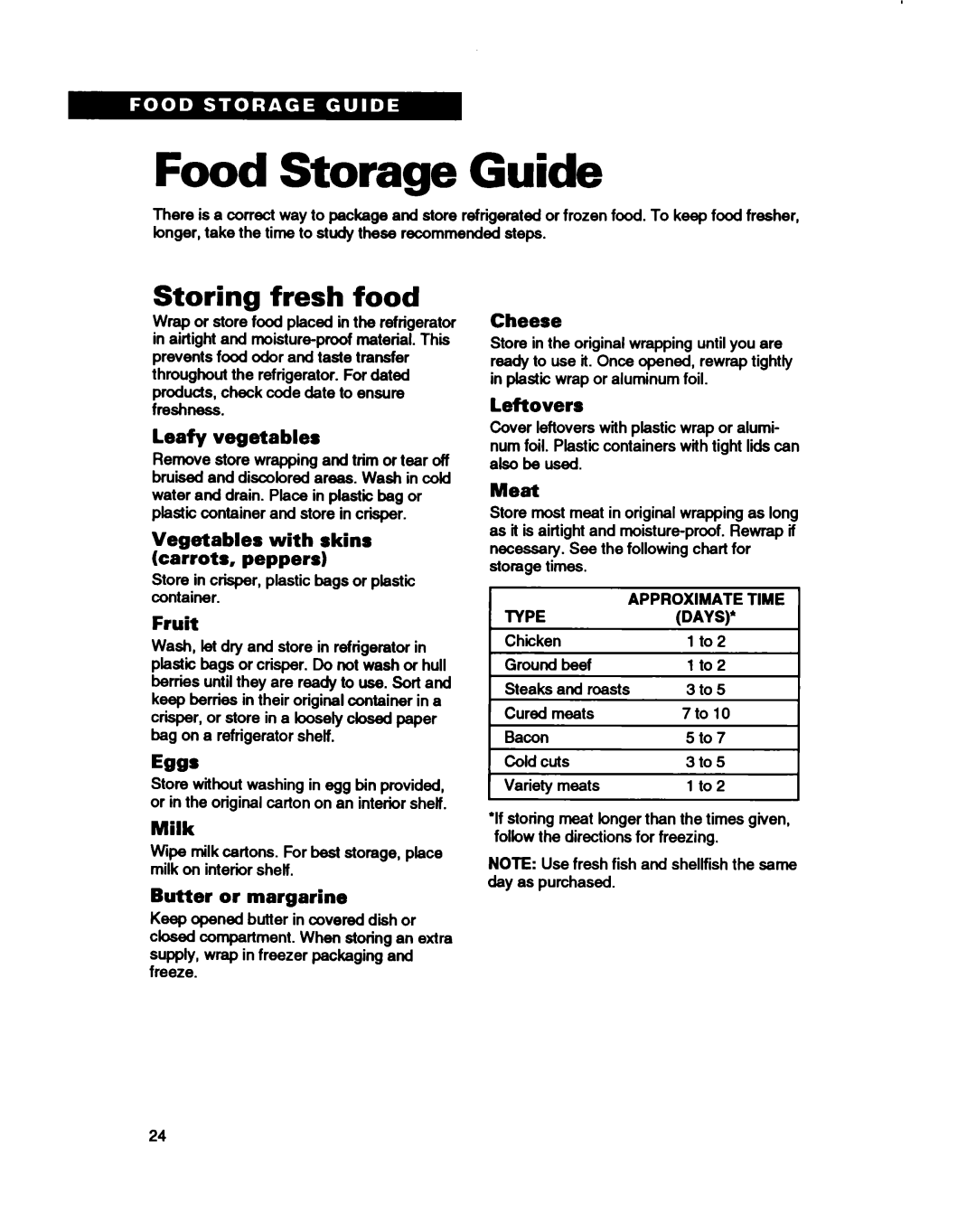 Estate TS25AQ Food Storage Guide, Storing fresh food, Leafy vegetables, Vegetables with skins carrots, peppers, Fruit 
