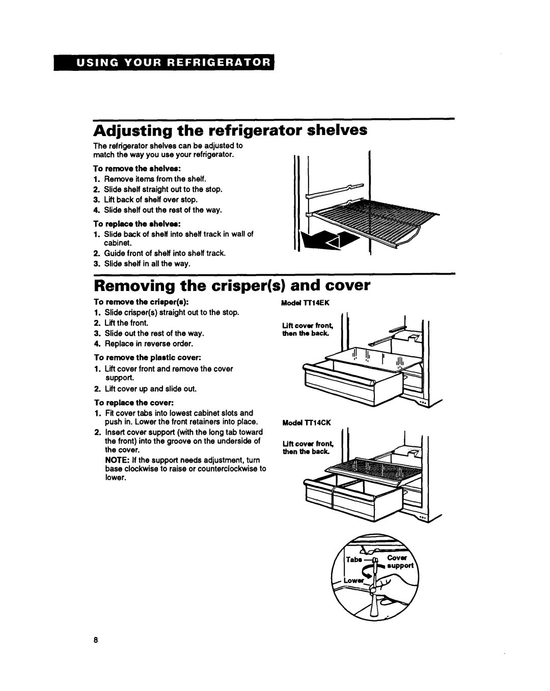 Estate TT14CK, LT14EK important safety instructions Adjusting the refrigerator shelves, Removing the crispers, and cover 