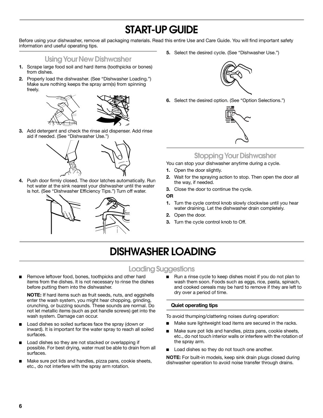 Estate TUD4700 manual START-UP Guide, Dishwasher Loading, Using Your New Dishwasher, Stopping Your Dishwasher 