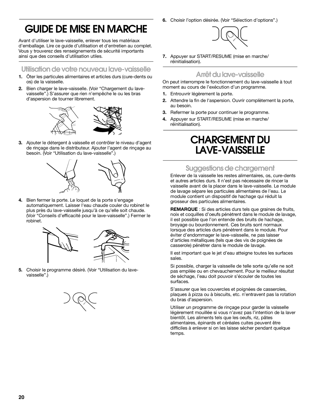 Estate TUD6750, TUD6710 Chargement DU LAVE-VAISSELLE, Utilisation de votre nouveau lave-vaisselle, Arrêt du lave-vaisselle 