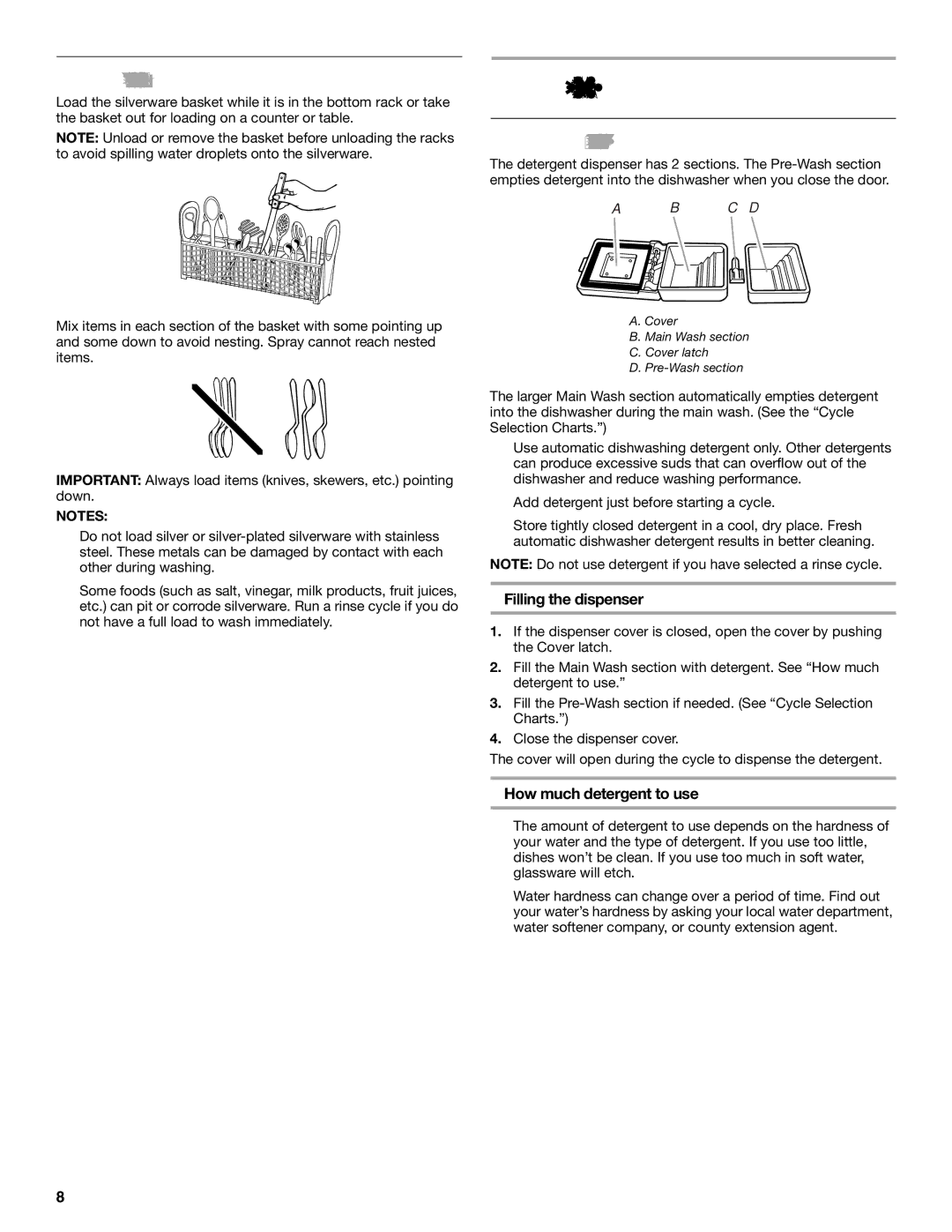 Estate TUD6900 manual Dishwasher USE, Loading Silverware Basket, Detergent Dispenser, Filling the dispenser 