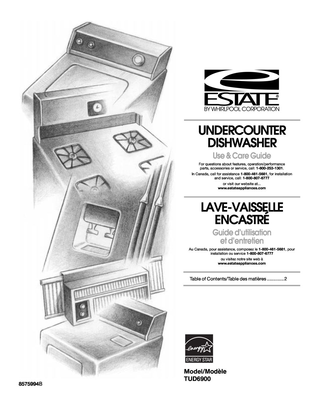 Estate TUD6900 manual Model/Modèle, 8575994B, Undercounter Dishwasher, Lave-Vaisselle Encastré, Use & Care Guide 