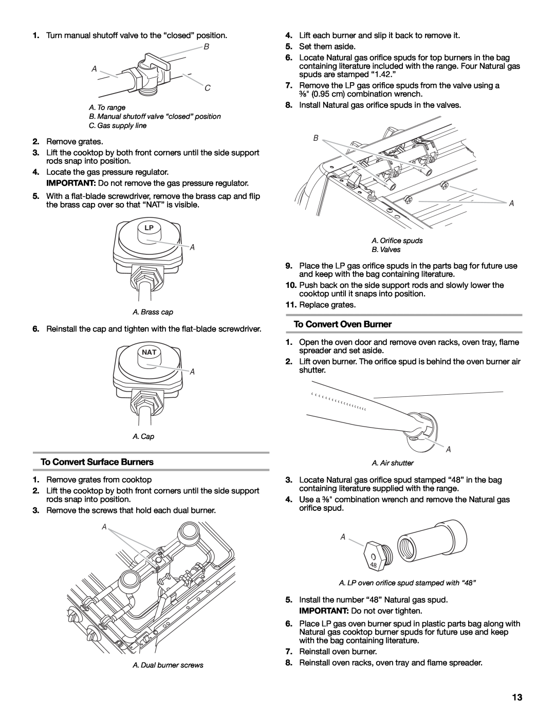 Estate W10121806C installation instructions To Convert Surface Burners, To Convert Oven Burner, B A C, Remove grates 