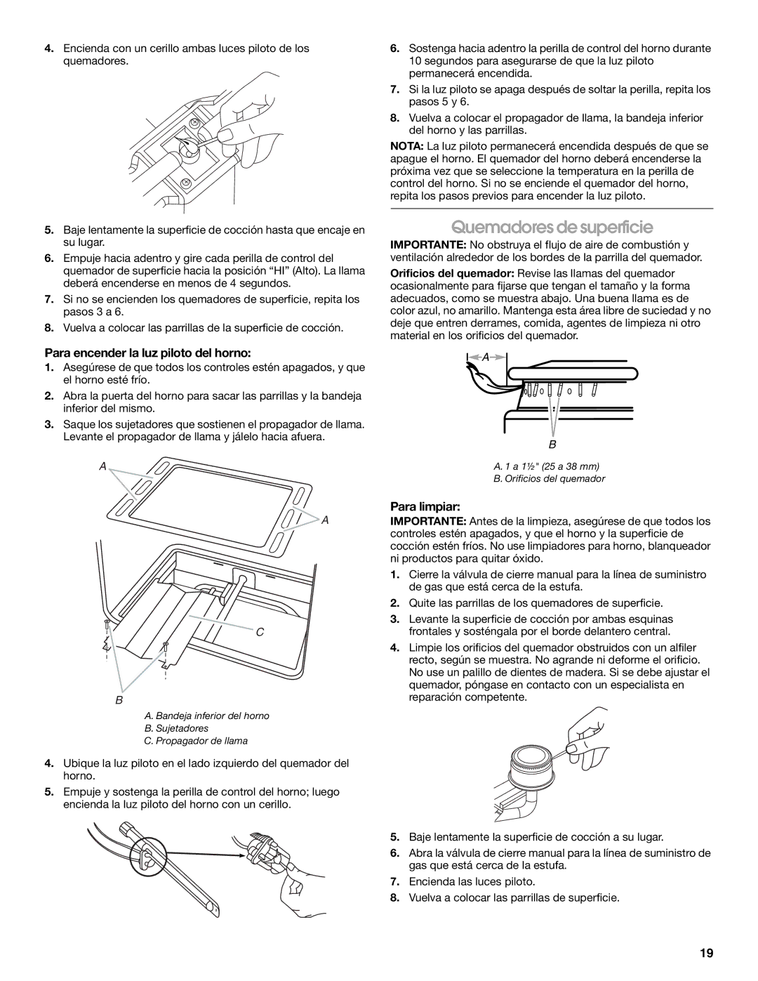 Estate W10173325A manual Quemadores de superficie, Para encender la luz piloto del horno, Para limpiar 