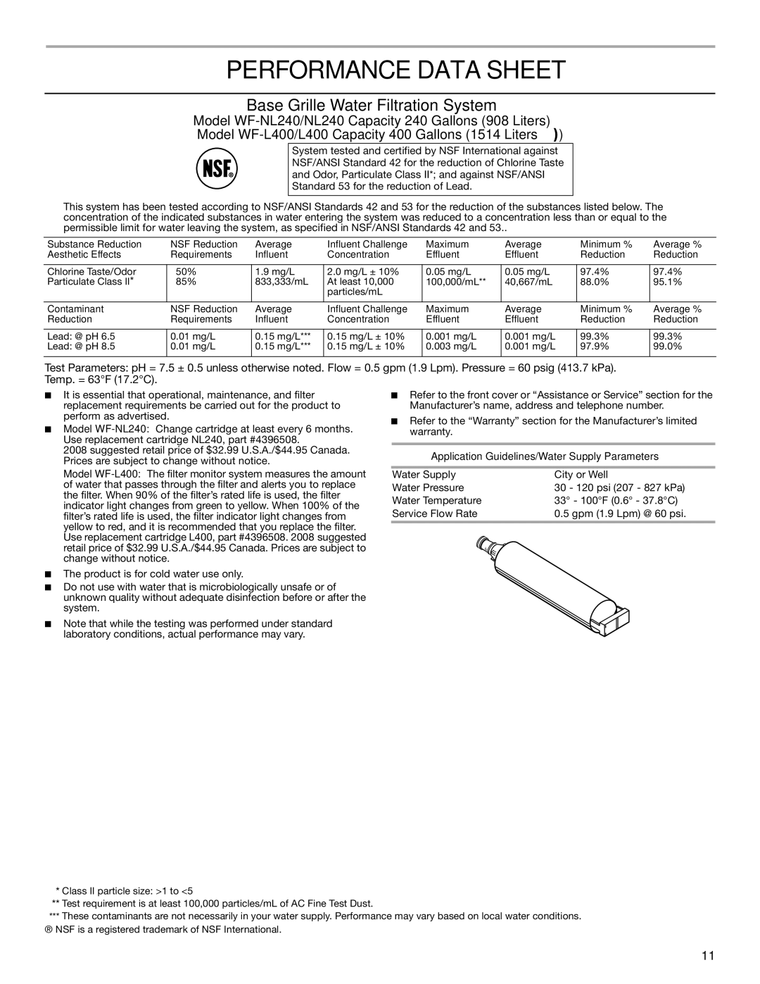 Estate W10193170A installation instructions Performance Data Sheet, Base Grille Water Filtration System 