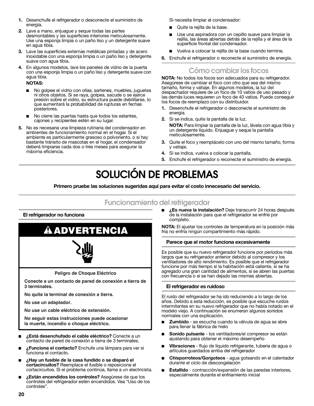 Estate W10193170A installation instructions Solución DE Problemas, Cómo cambiar los focos, Funcionamiento del refrigerador 