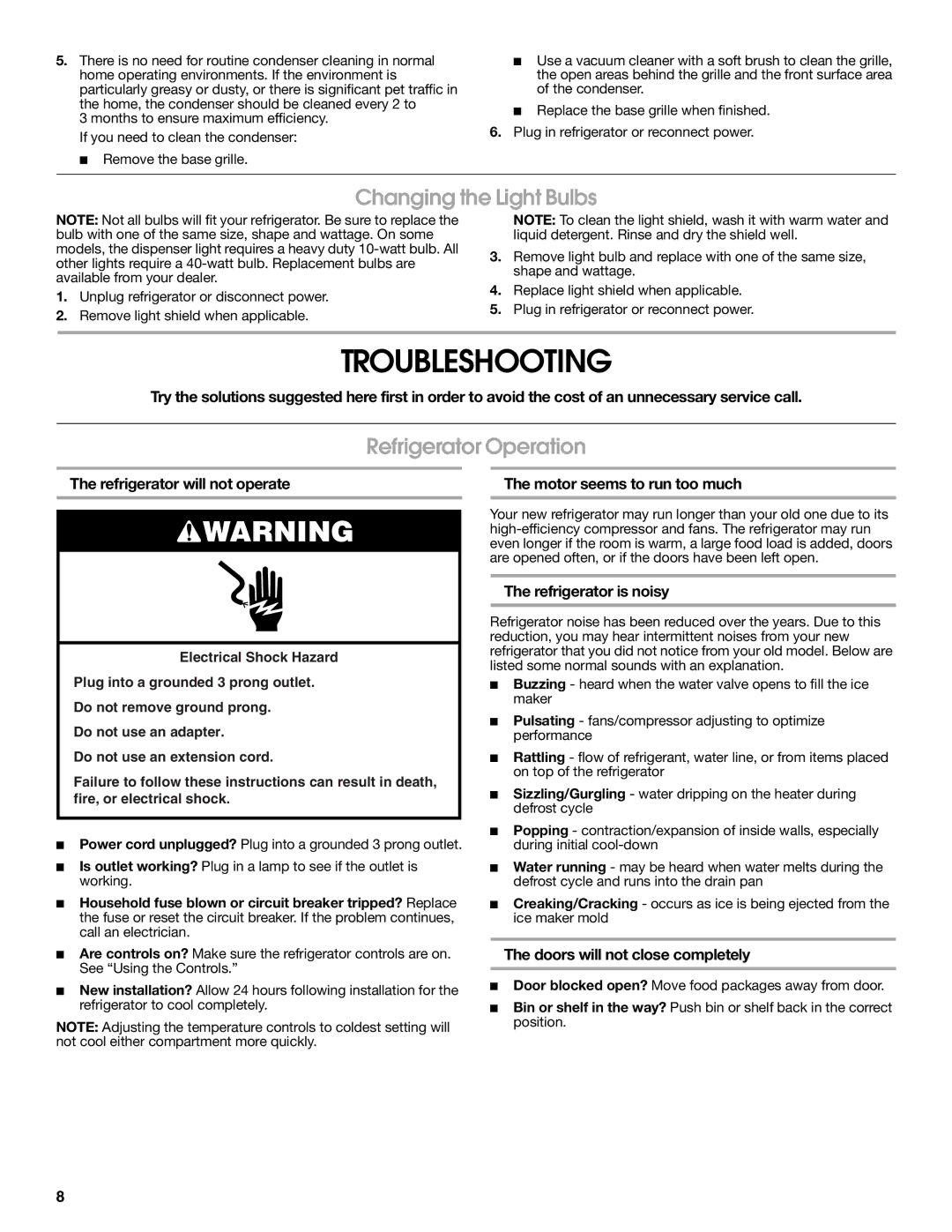 Estate W10193170A installation instructions Troubleshooting, Changing the Light Bulbs, Refrigerator Operation 