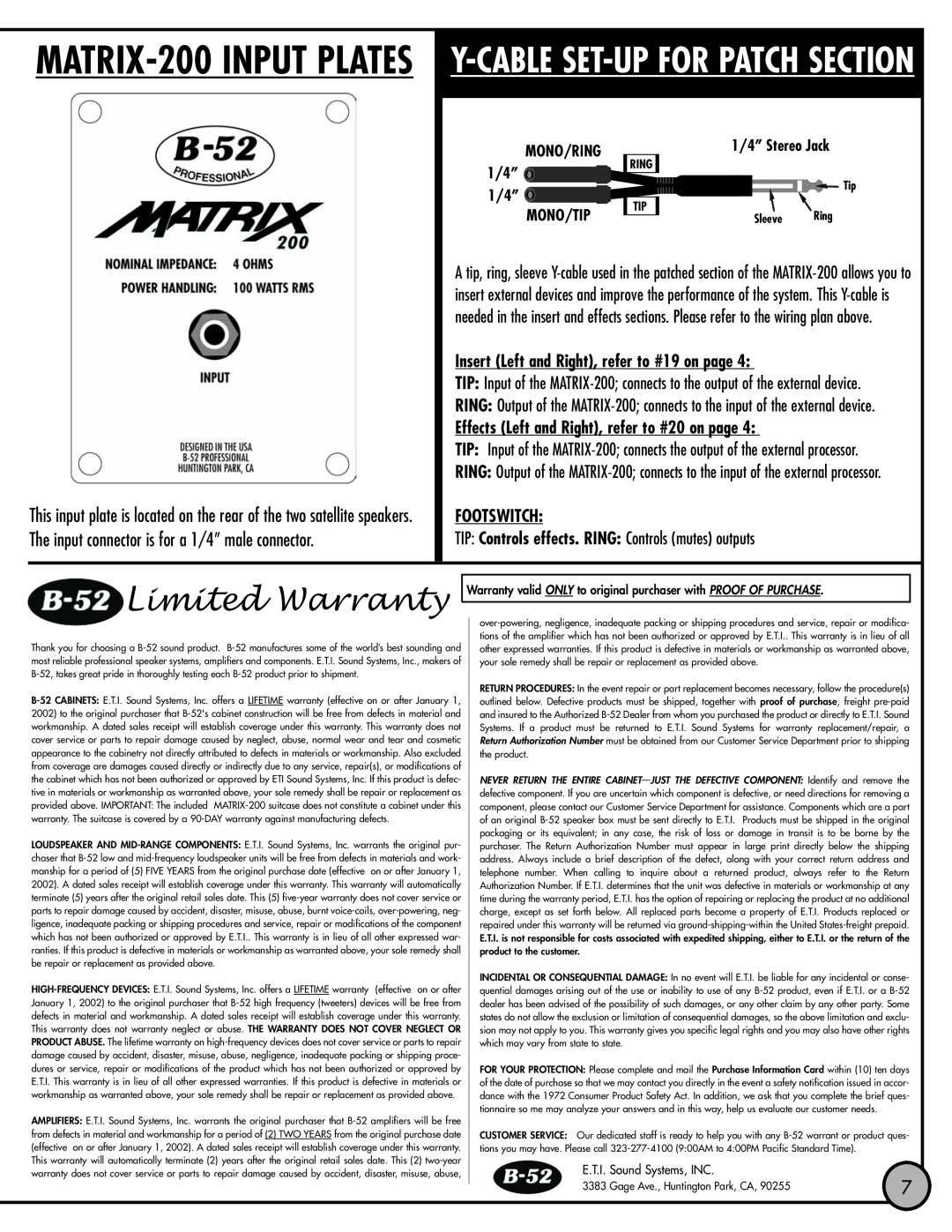 ETI Sound Systems, INC Matrix 200 Limited Warranty, The input connector is for a 1/4” male connector, Footswitch, Mono/Tip 