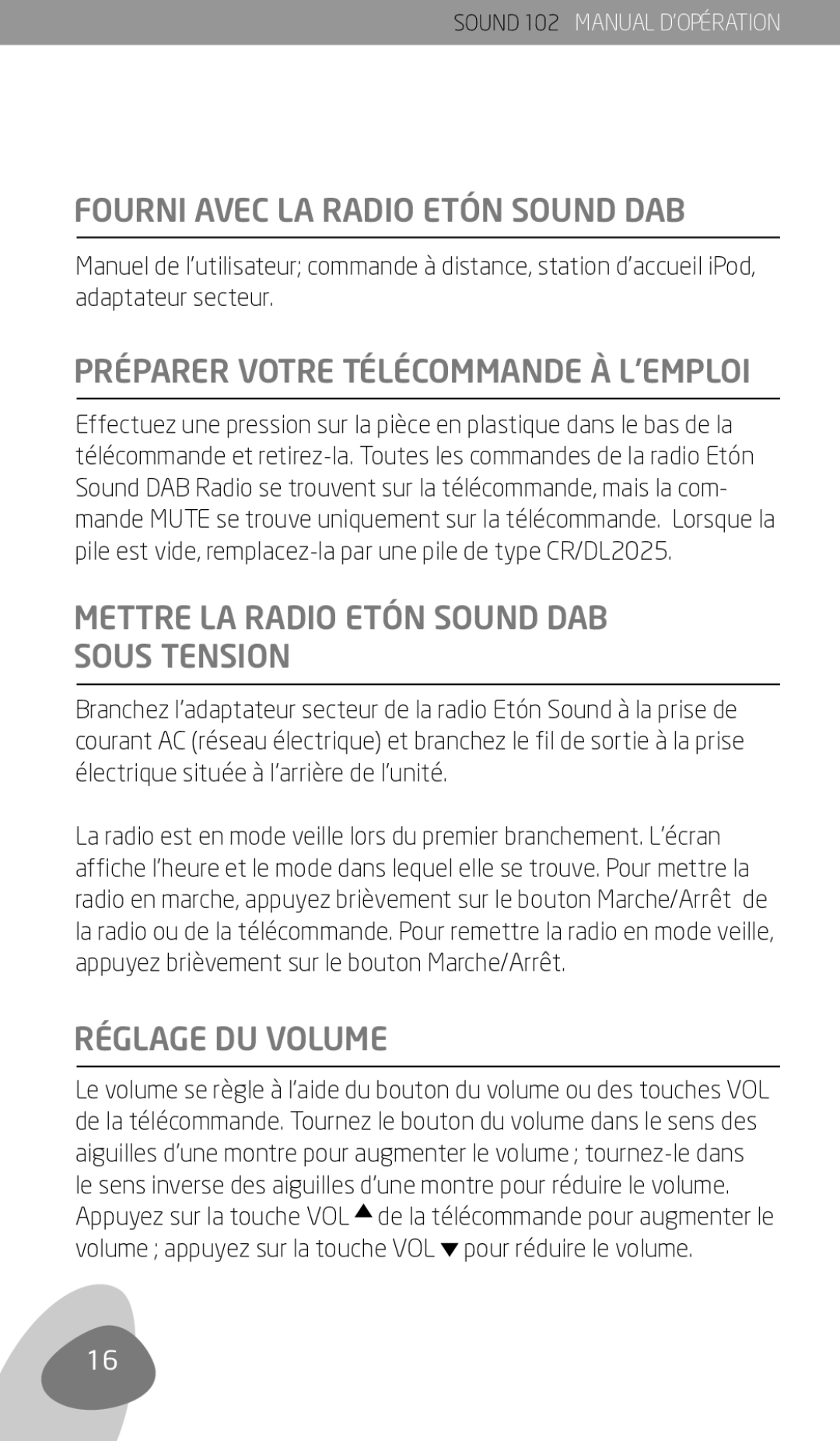 Eton 102 owner manual Fourni Avec LA Radio Etón Sound DAB, Mettre LA Radio Etón Sound DAB Sous Tension, Réglage DU Volume 