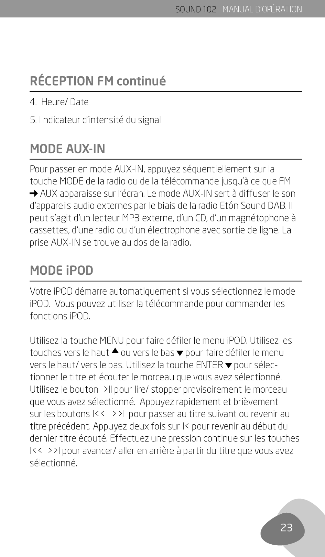 Eton 102 owner manual Mode AUX-IN, Mode iPOD, Heure/ Date Ndicateur d’intensité du signal 