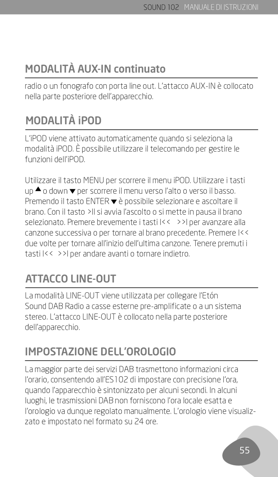 Eton 102 owner manual Modalità AUX-IN continuato, Modalità iPOD, Attacco LINE-OUT, Impostazione dell’orologio 