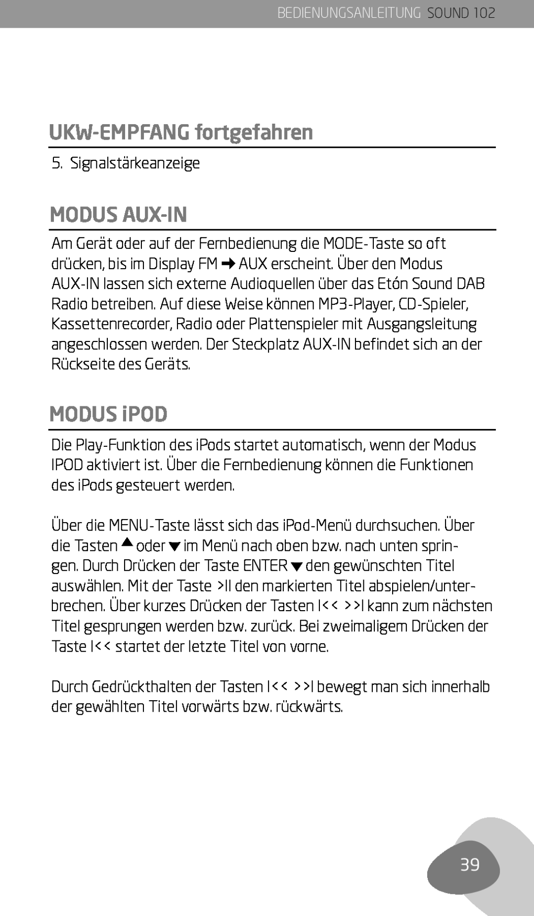 Eton 102 owner manual Modus AUX-IN, Modus iPOD, UKW-Empfangfortgefahren 
