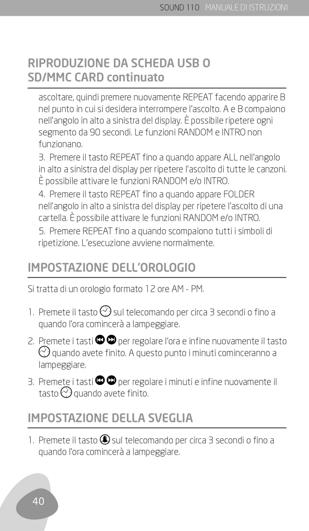 Eton 110 owner manual Impostazione DELL’OROLOGIO, Impostazione Della Sveglia, Si tratta di un orologio formato 12 ore AM PM 