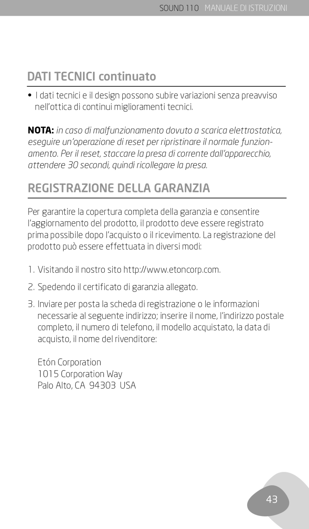 Eton 110 owner manual Dati Tecnici continuato, Registrazione Della Garanzia, Spedendo il certificato di garanzia allegato 