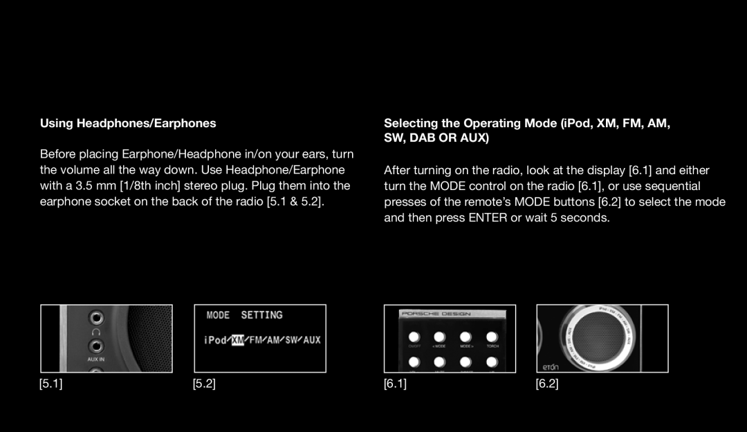Eton 9120 instruction manual Using Headphones/Earphones, Selecting the Operating Mode iPod, XM, FM, AM, Sw, Dab Or Aux 