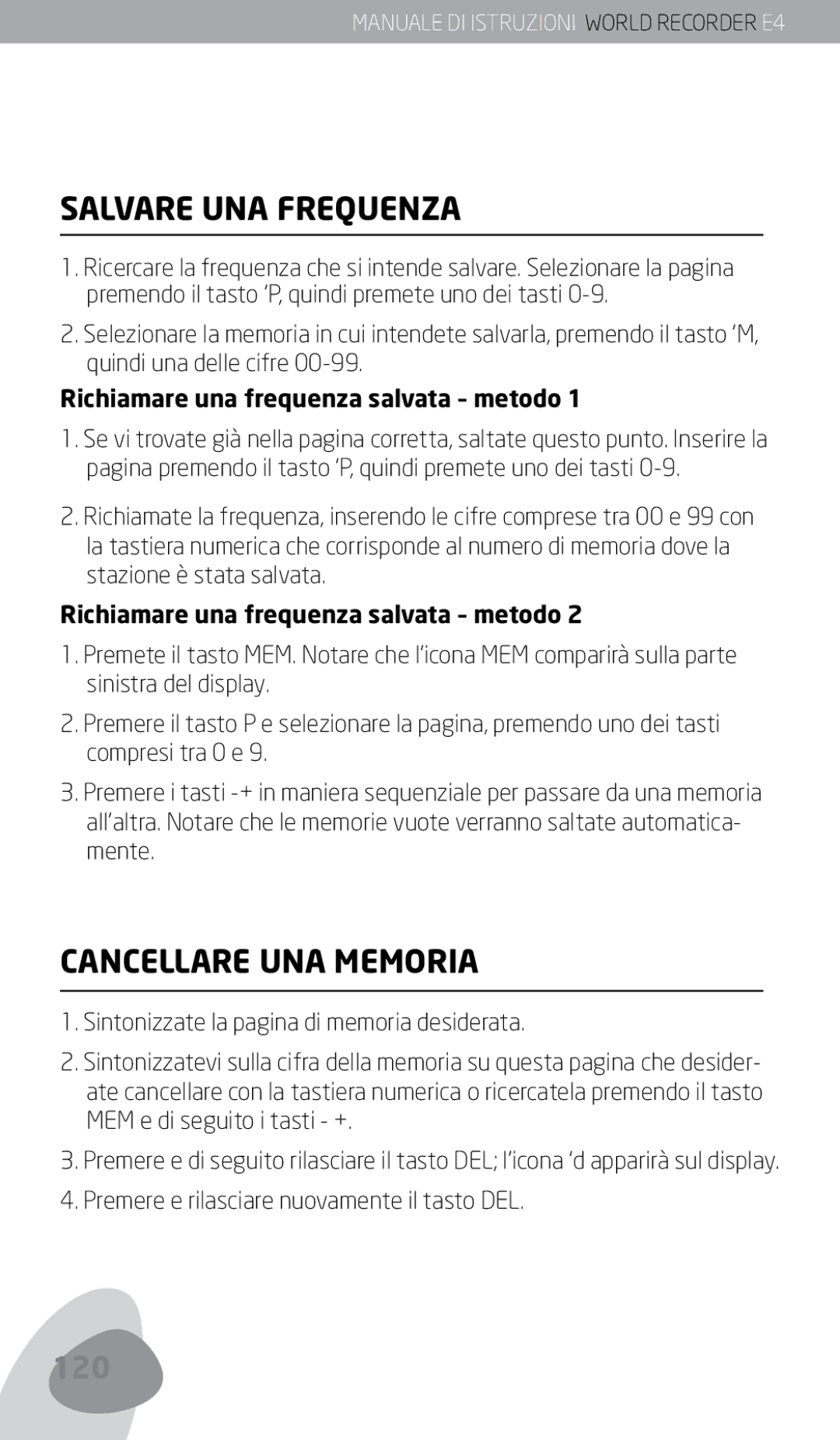 Eton E4 owner manual Salvare UNA Frequenza, Cancellare UNA Memoria, Richiamare una frequenza salvata metodo 