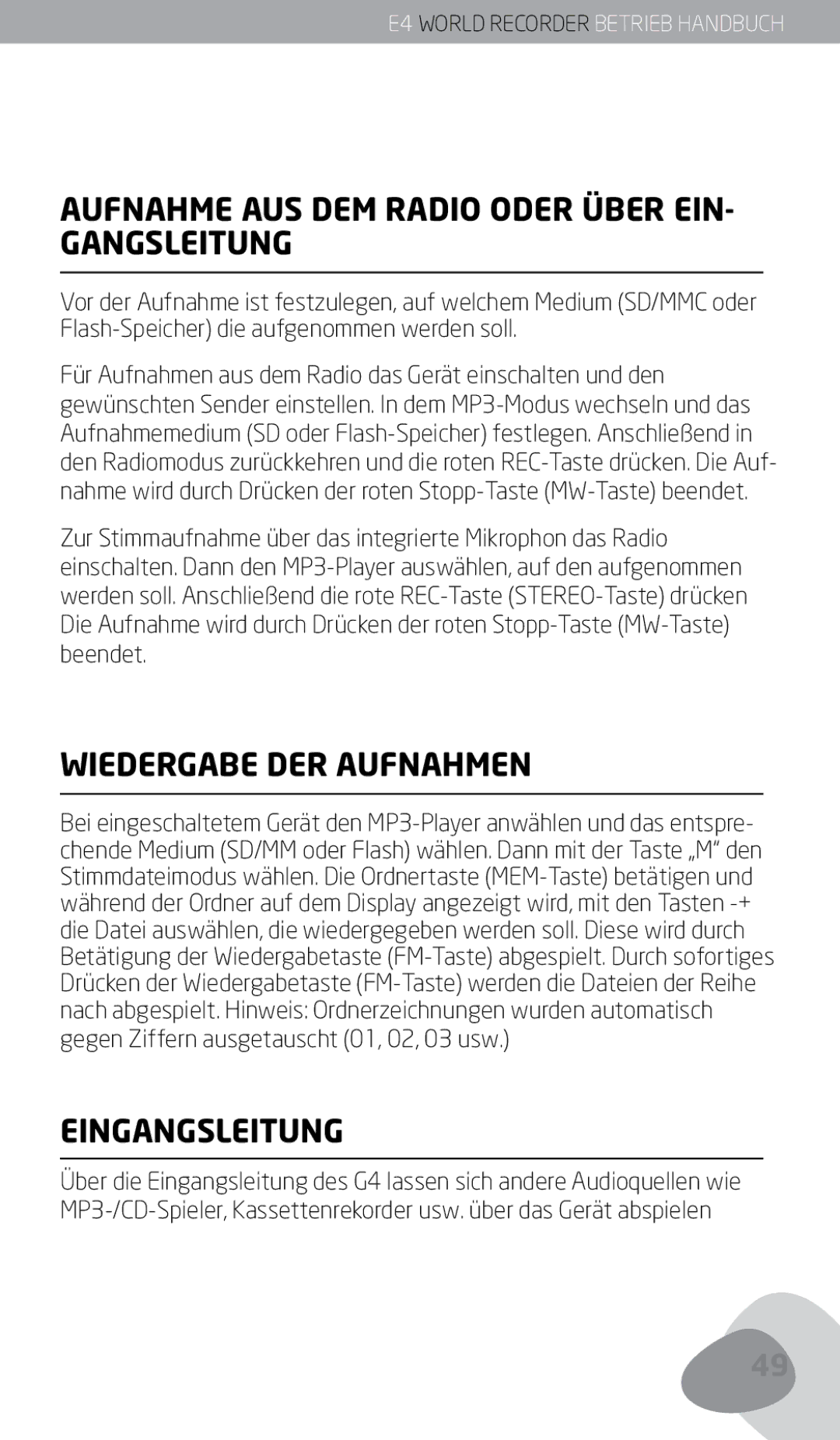 Eton E4 owner manual Aufnahme AUS DEM Radio Oder Über EIN- Gangsleitung, Wiedergabe DER Aufnahmen, Eingangsleitung, Beendet 