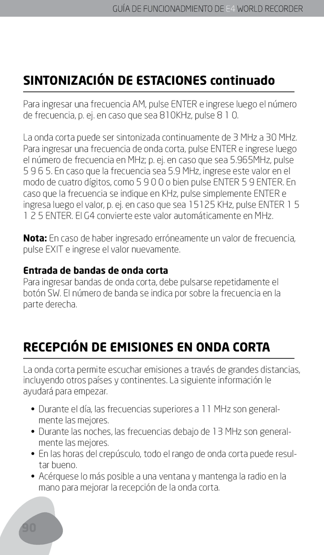 Eton E4 Sintonización DE Estaciones continuado, Recepción DE Emisiones EN Onda Corta, Entrada de bandas de onda corta 