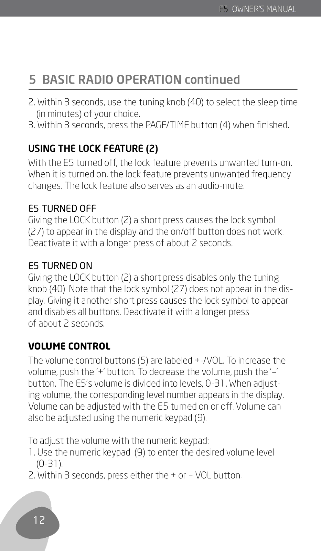 Eton owner manual Basic Radio Operation, Using the Lock Feature, E5 Turned OFF, E5 Turned on, Volume Control 