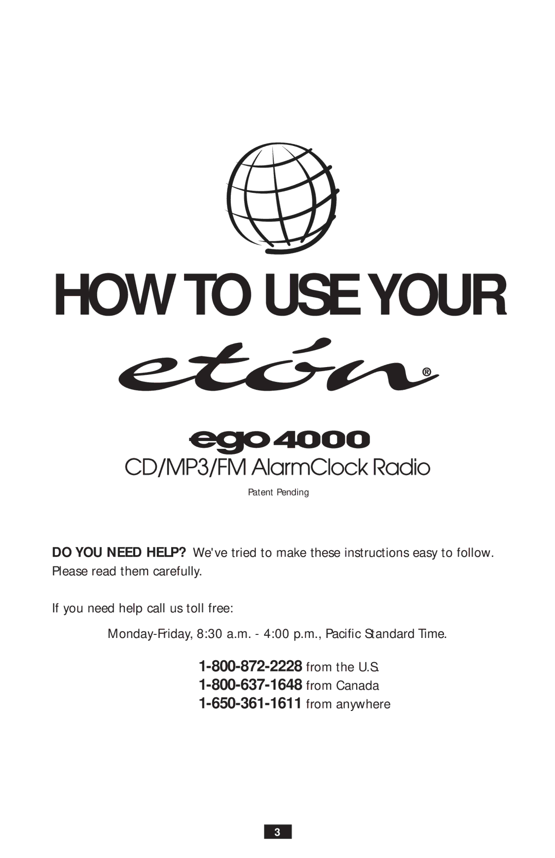 Eton ego4000 operation manual HOW to USE Your, From the U.S From Canada From anywhere 