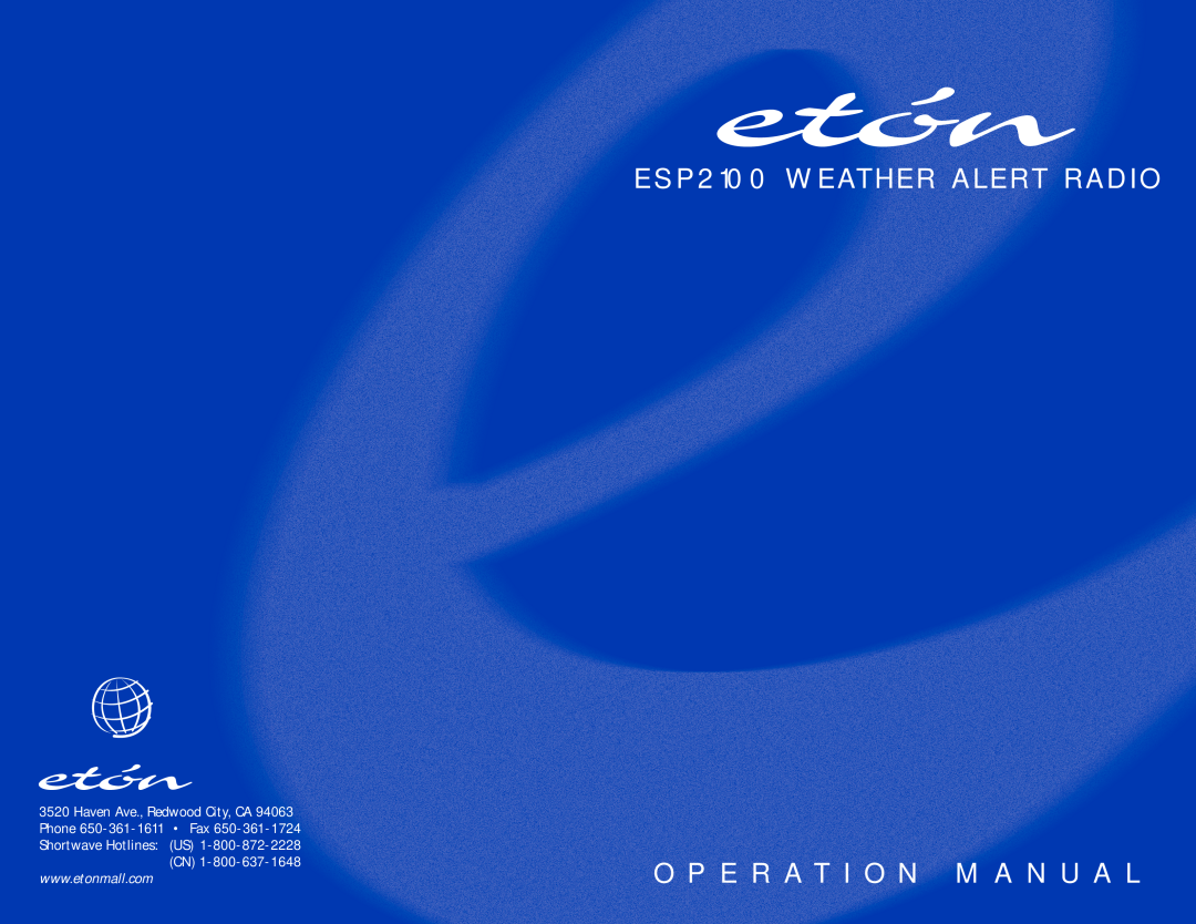 Eton operation manual ESP2100 WEATHER ALERT RADIO, O P E R A T I O N M A N U A L, Haven Ave., Redwood City, CA 