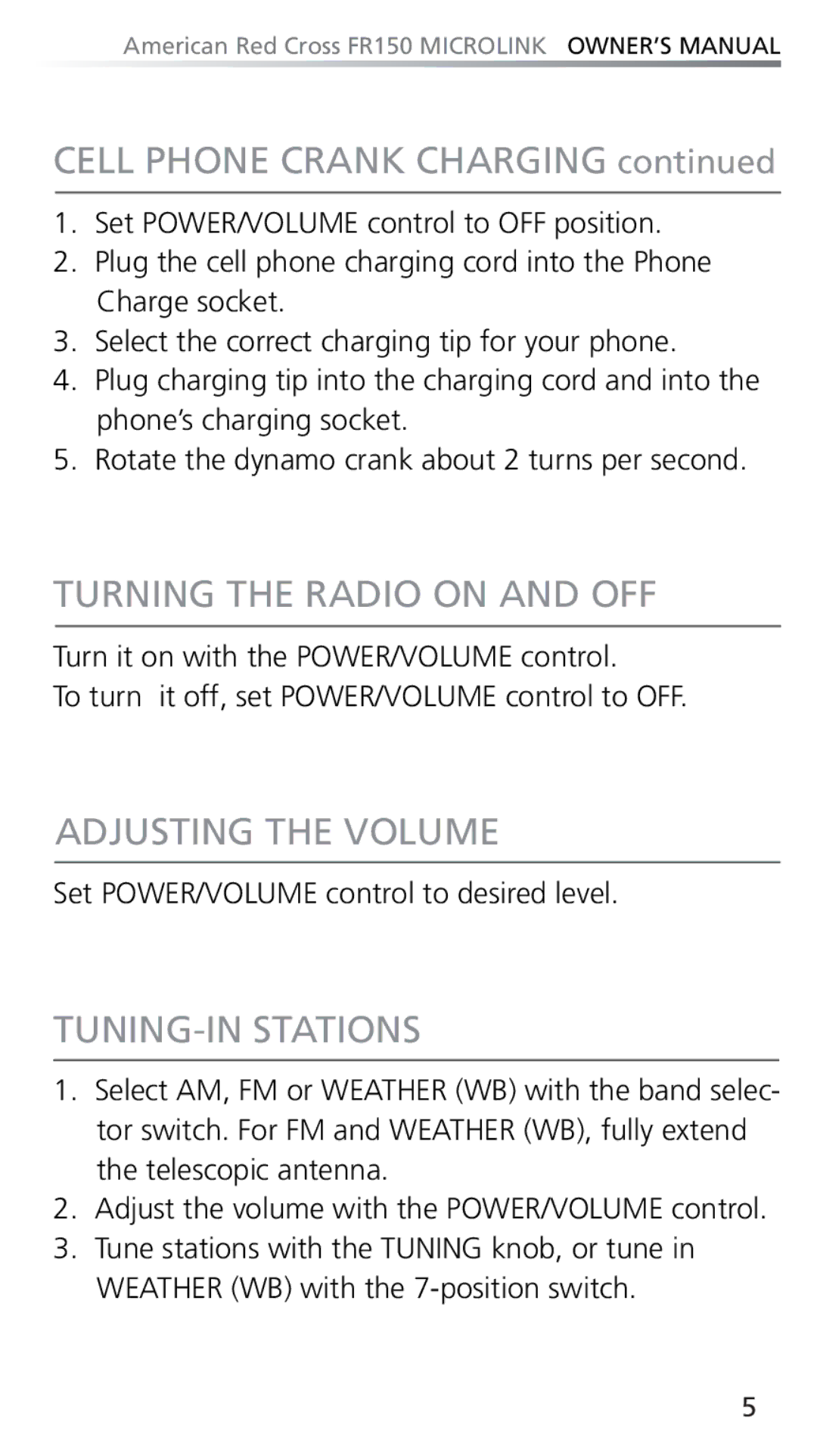 Eton FR150 owner manual Cell Phone Crank Charging, Turning the Radio on and OFF, Adjusting the Volume, TUNING-IN Stations 