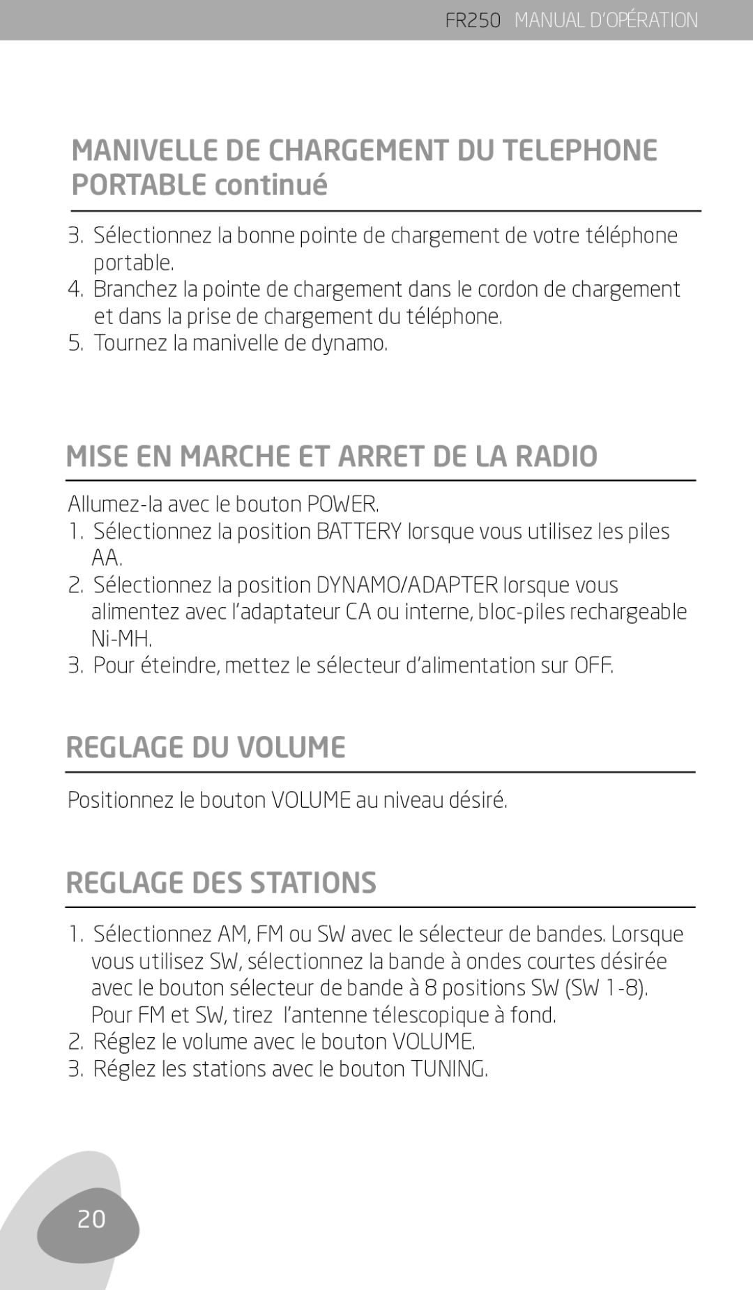 Eton FR250 Manivelle DE Chargement DU Telephone Portable continué, Mise EN Marche ET Arret DE LA Radio, Reglage DU Volume 