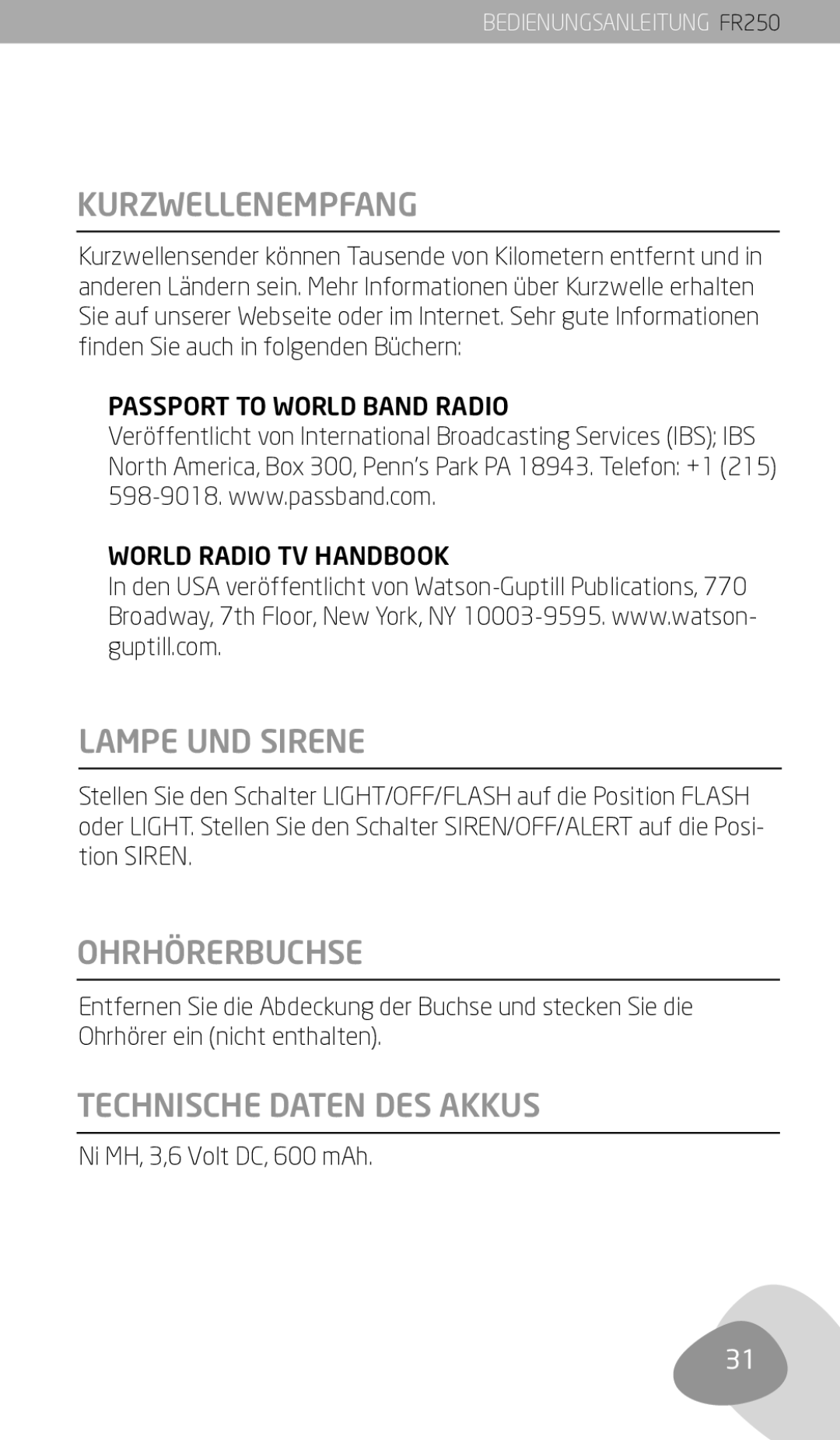 Eton FR250 Kurzwellenempfang, Lampe UND Sirene, Ohrhörerbuchse, Technische Daten DES Akkus, Ni MH, 3,6 Volt DC, 600 mAh 