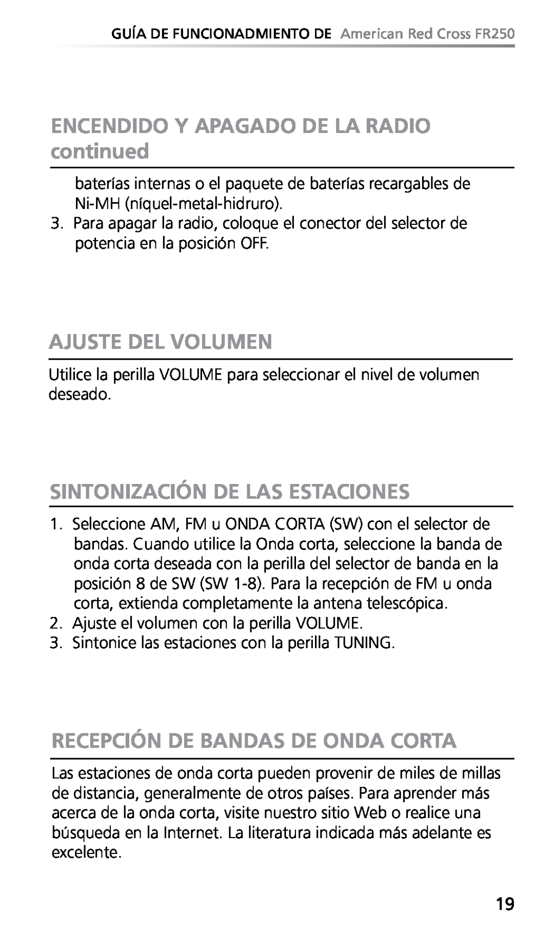 Eton FR250 owner manual ENCENDIDO Y APAGADO DE LA RADIO continued, Ajuste Del Volumen, Sintonización De Las Estaciones 