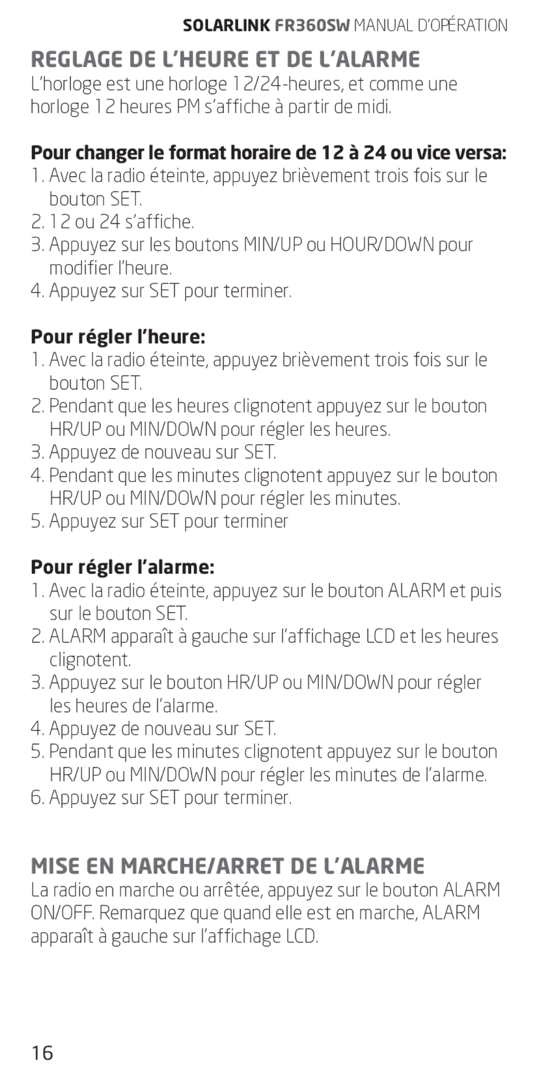 Eton FR360 Reglage DE L’HEURE ET DE L’ALARME, Mise EN MARCHE/ARRET DE L’ALARME, Pour régler l’heure, Pour régler l’alarme 