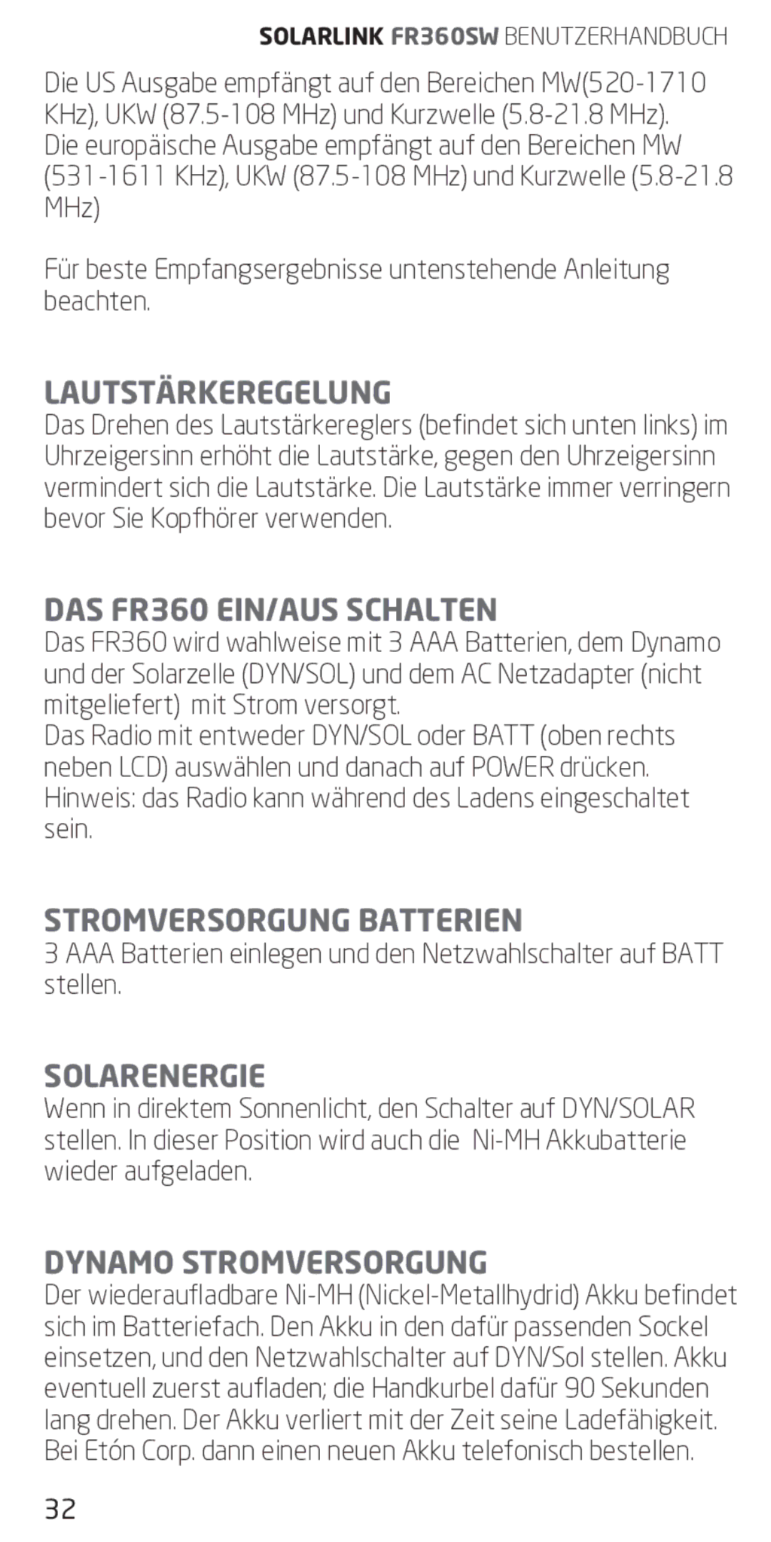 Eton Lautstärkeregelung, DAS FR360 EIN/AUS Schalten, Stromversorgung Batterien, Solarenergie, Dynamo Stromversorgung 