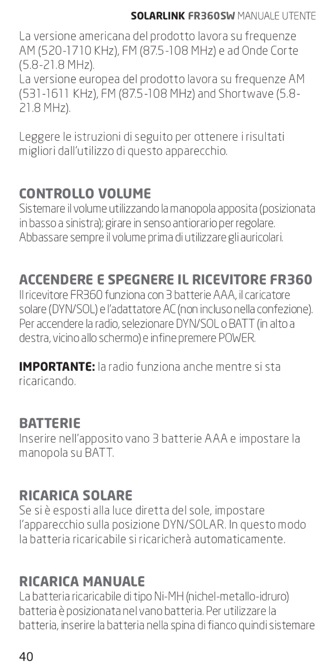 Eton Controllo Volume, Accendere E Spegnere IL Ricevitore FR360, Batterie, Ricarica Solare, Ricarica Manuale 