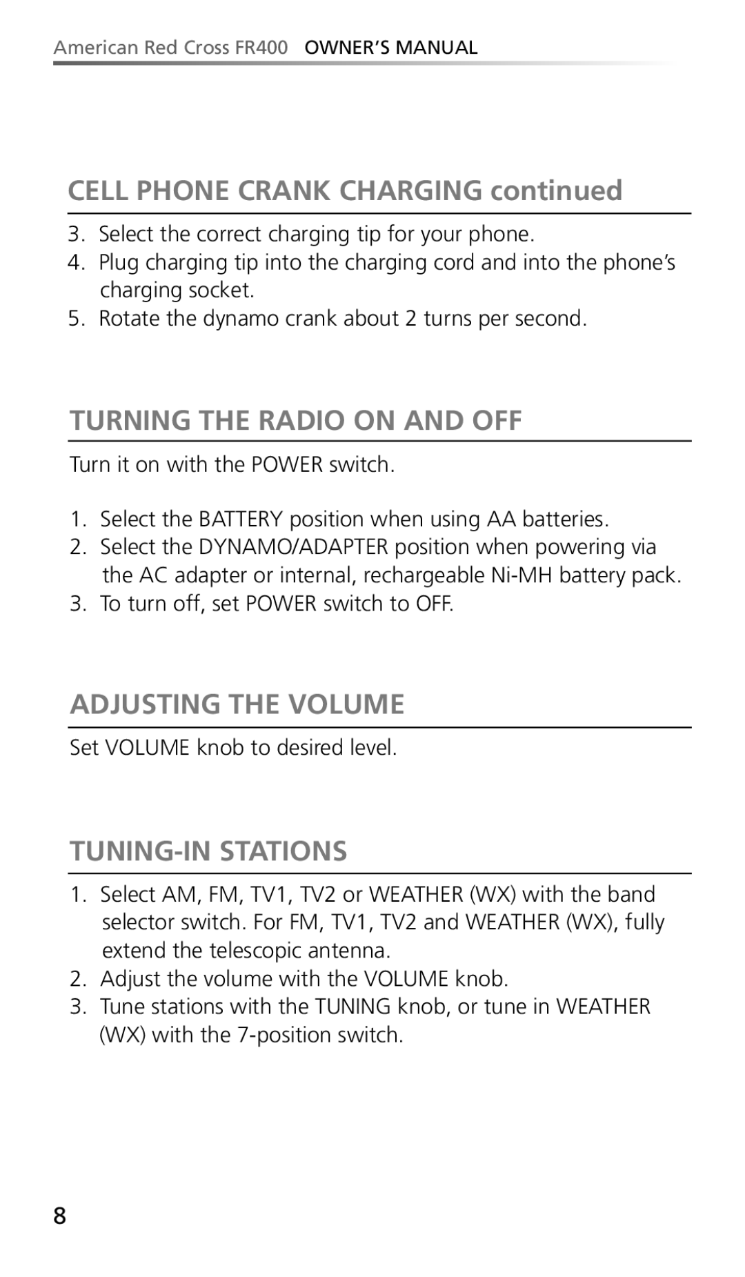 Eton FR400 owner manual Cell Phone Crank Charging, Turning the Radio on and OFF, Adjusting the Volume, TUNING-IN Stations 