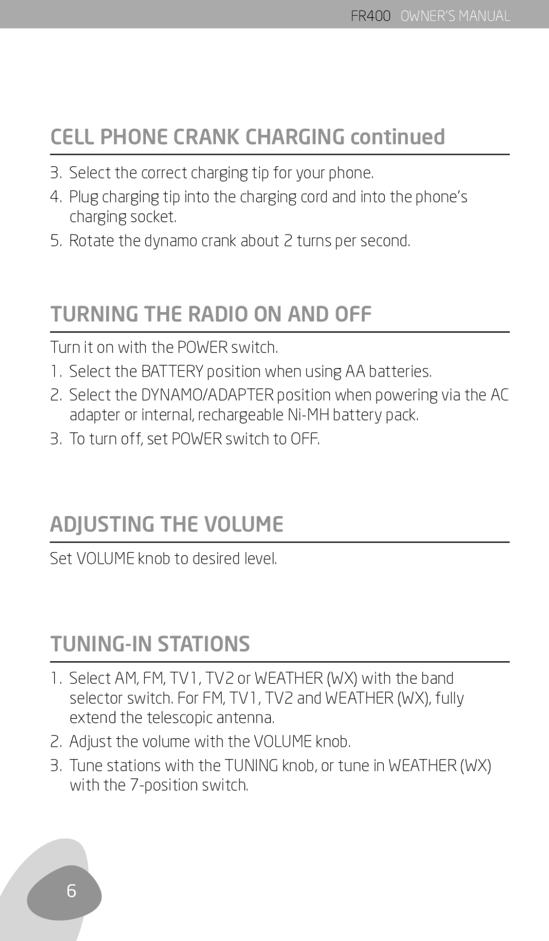 Eton FR400 owner manual Cell Phone Crank Charging, Turning the Radio on and OFF, Adjusting the Volume, TUNING-IN Stations 