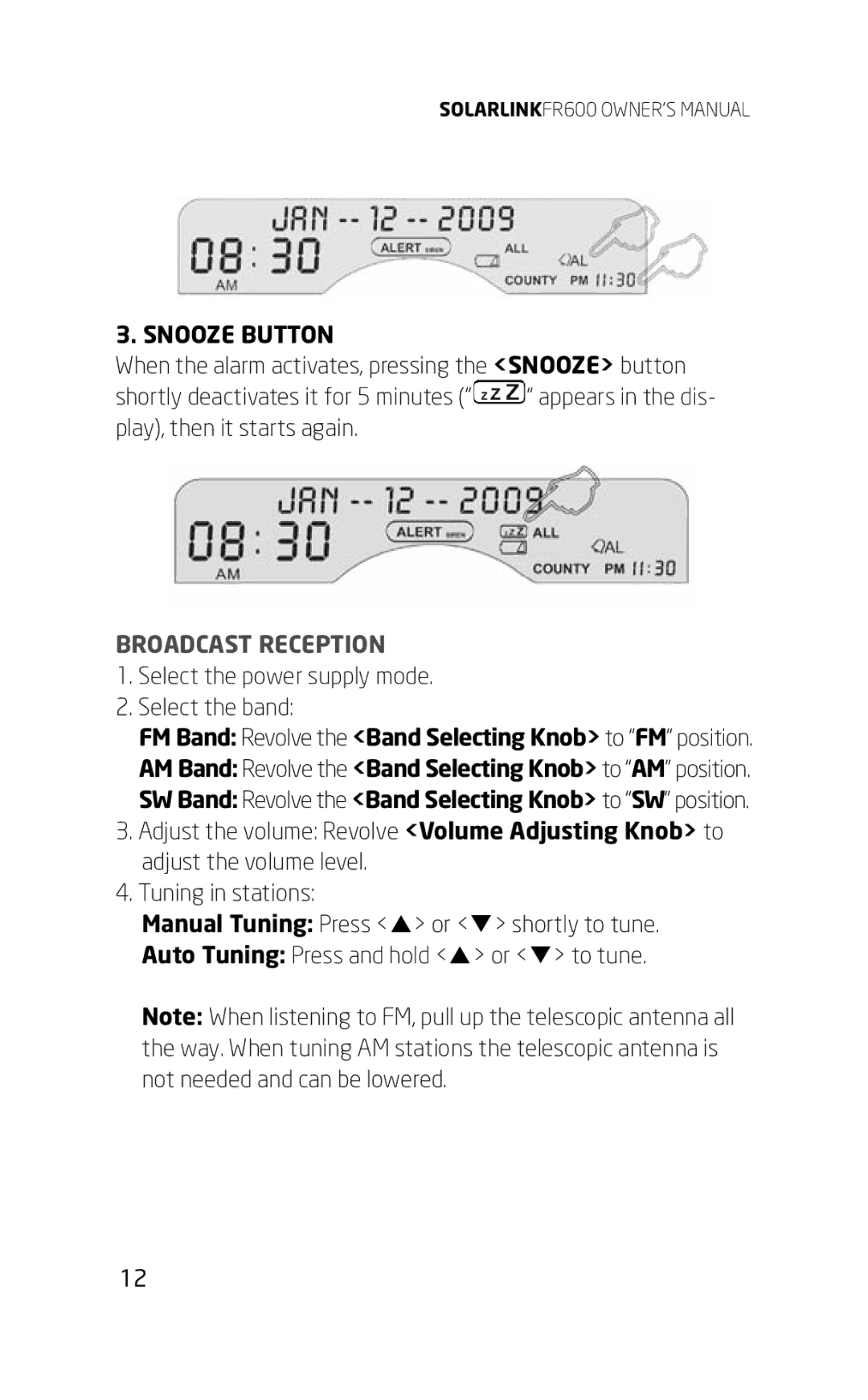 Eton FR600 owner manual Snooze Button, Broadcast Reception 