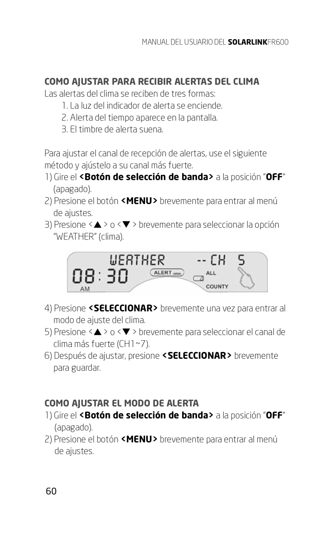 Eton FR600 owner manual Gire el Botón de selección de banda a la posición OFF, Como Ajustar EL Modo DE Alerta 