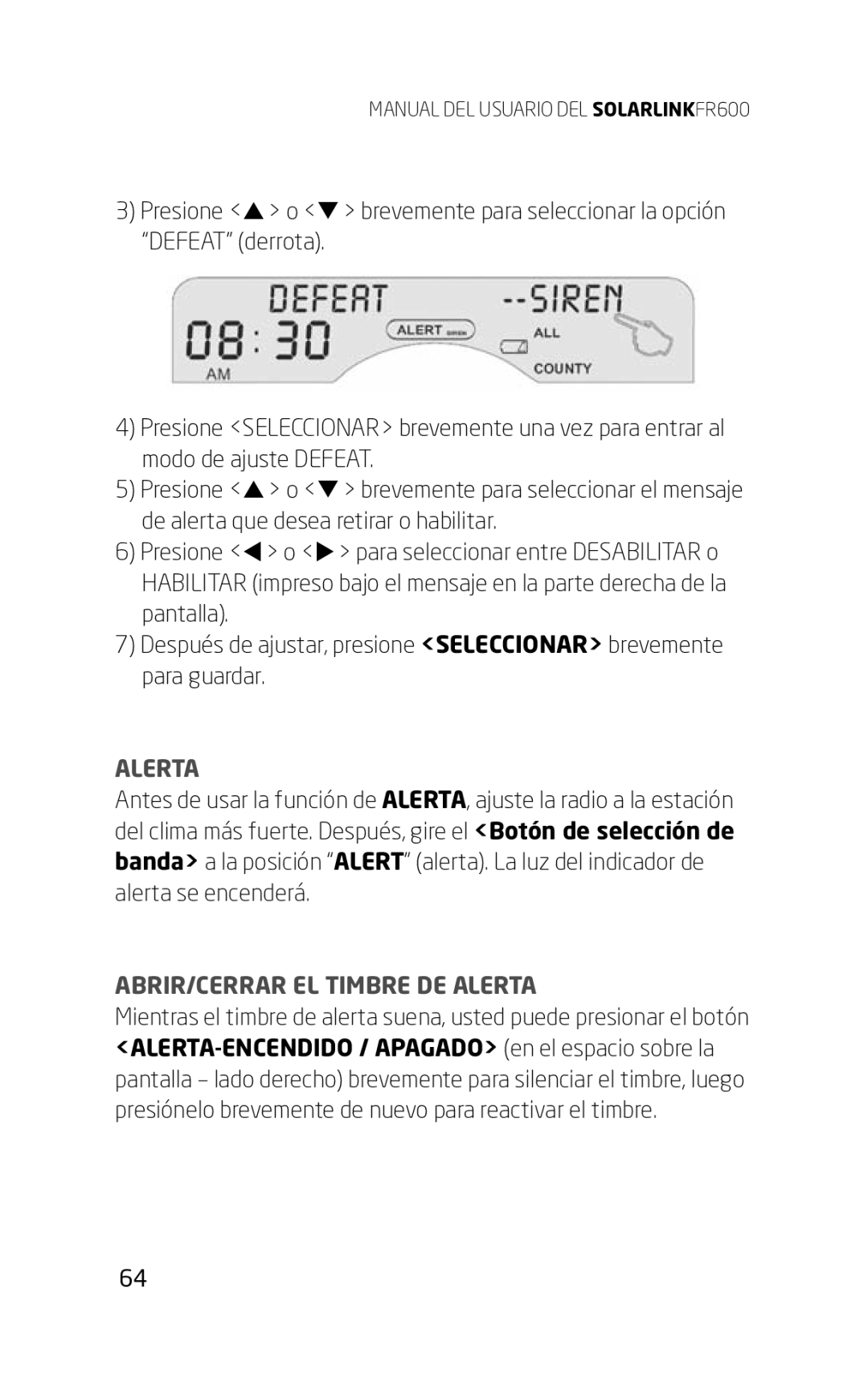 Eton FR600 owner manual ABRIR/CERRAR EL Timbre DE Alerta 