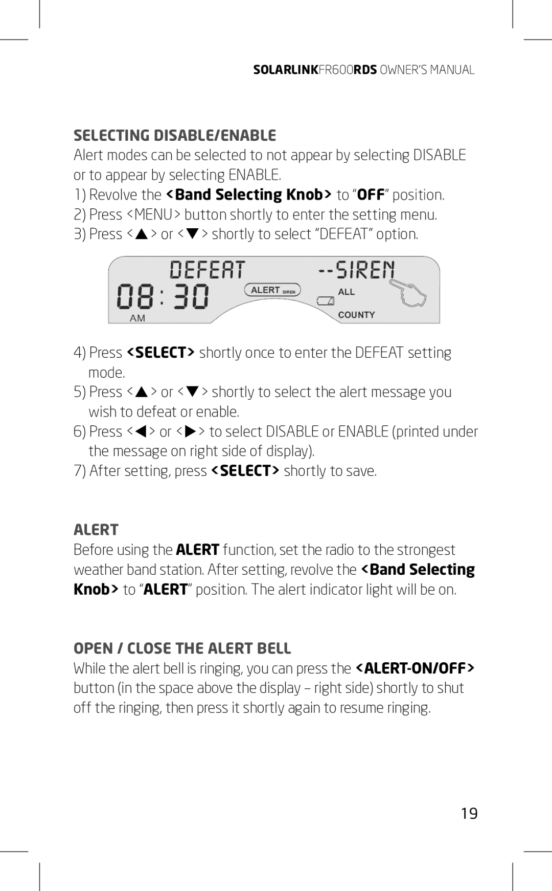 Eton FR600RDS owner manual Selecting DISABLE/ENABLE, Open / Close the Alert Bell 