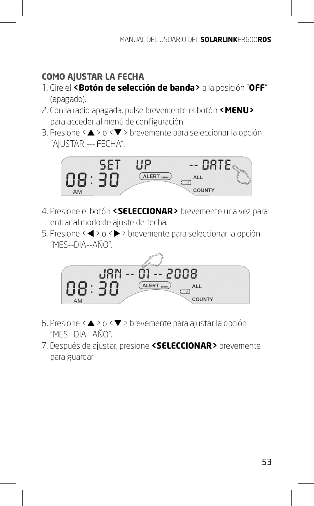 Eton FR600RDS owner manual Como Ajustar LA Fecha, Gire el Botón de selección de banda a la posición OFF 