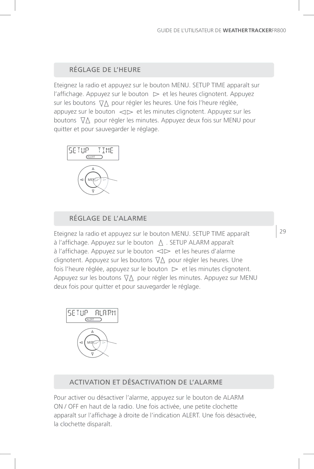 Eton FR800 user manual Réglage DE L’HEURE, Réglage DE L’ALARME, Activation ET Désactivation DE L’ALARME 