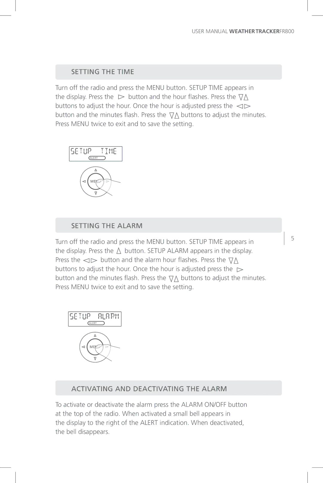 Eton FR800 user manual Setting the Time, Setting the Alarm, Activating and Deactivating the Alarm 