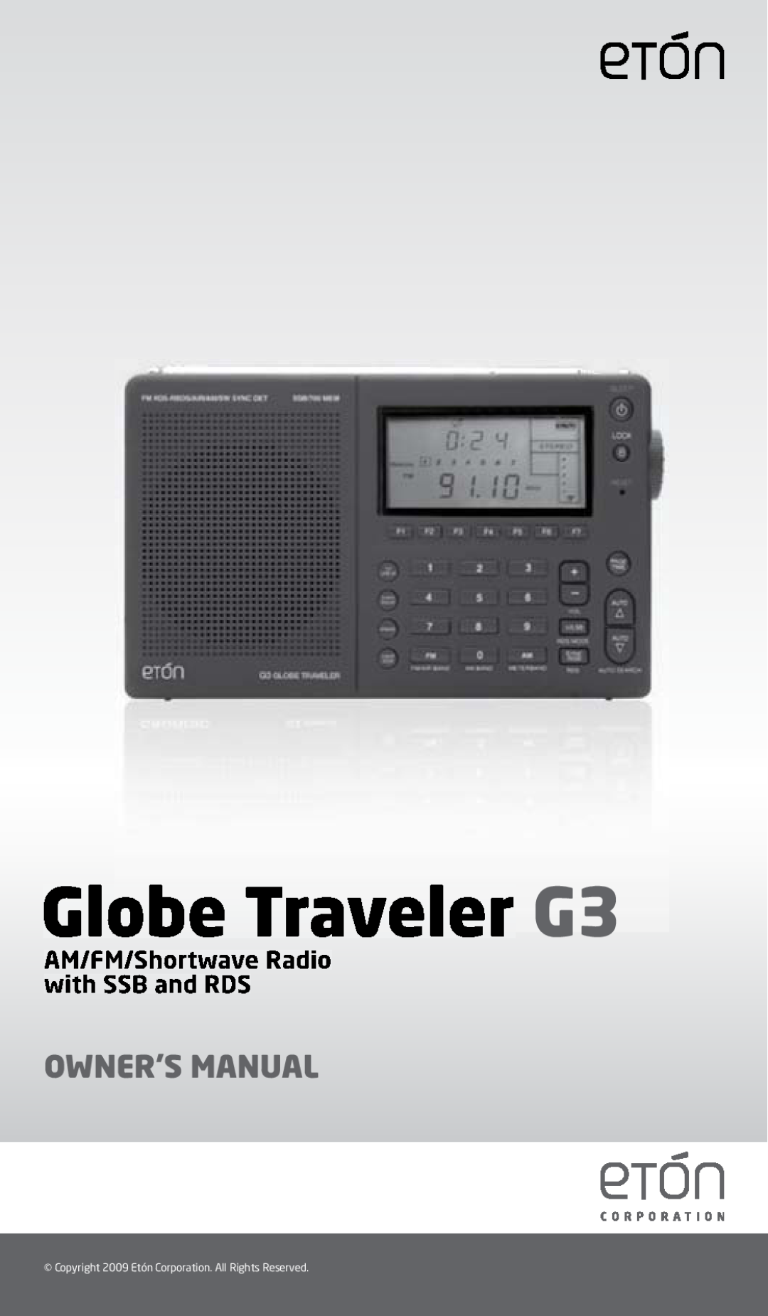 Eton owner manual Globe Traveler G3, Owner’S Manual, AM/FM/Shortwave Radio with SSB and RDS 