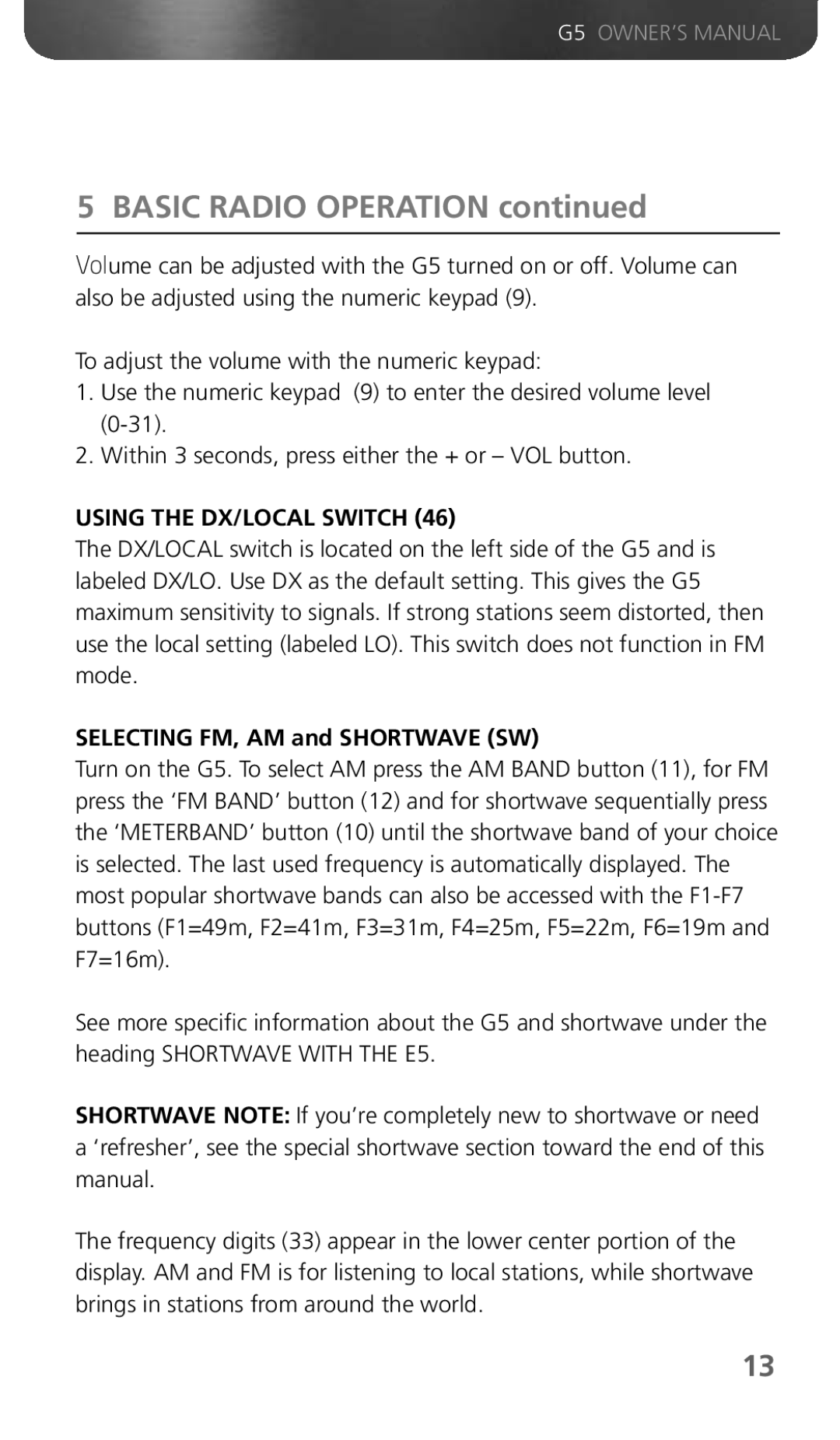 Eton G5 owner manual Using the DX/LOCAL Switch, Selecting FM, AM and Shortwave SW 