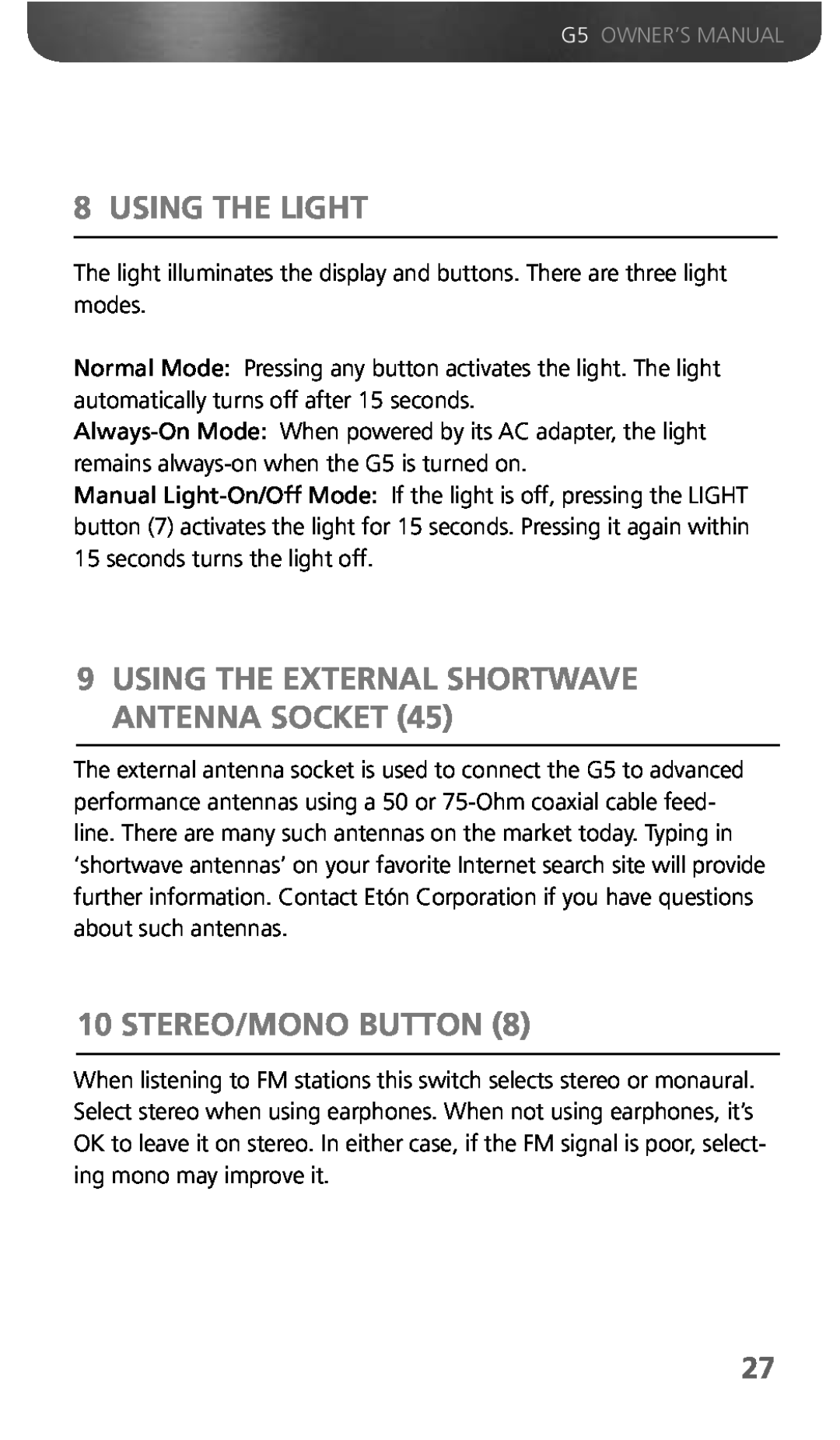 Eton G5 owner manual Using The Light, Stereo/Mono Button, Using The External Shortwave Antenna Socket 