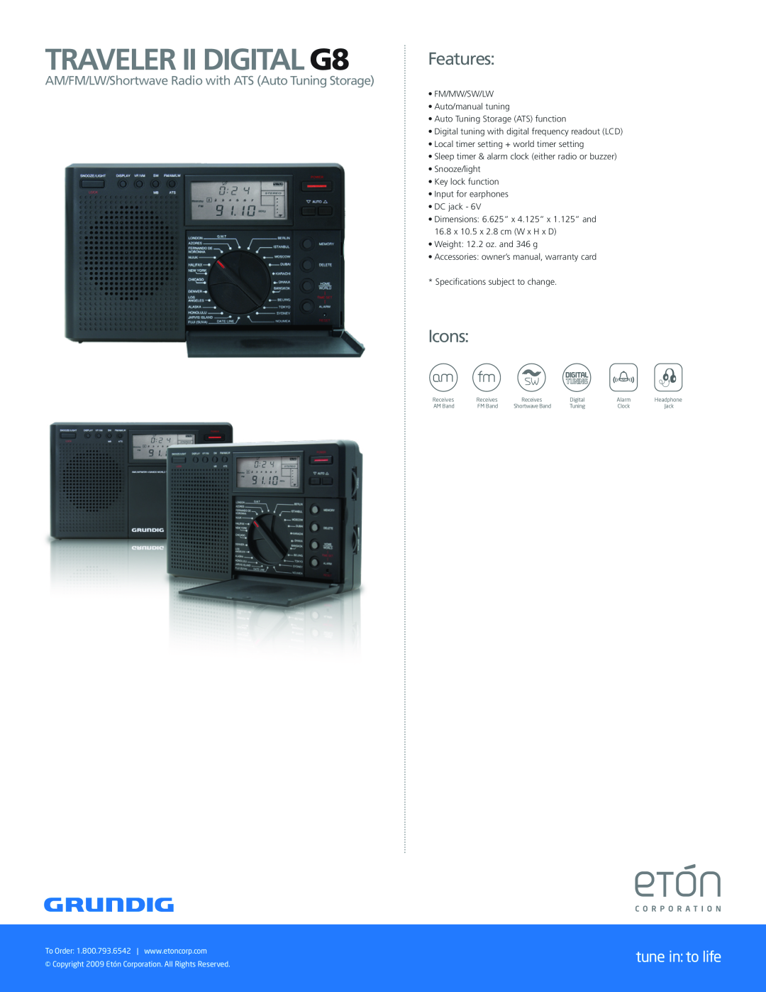 Eton Radio dimensions TRAVELER II DIGITAL G8, Features, Icons, tune in to life 