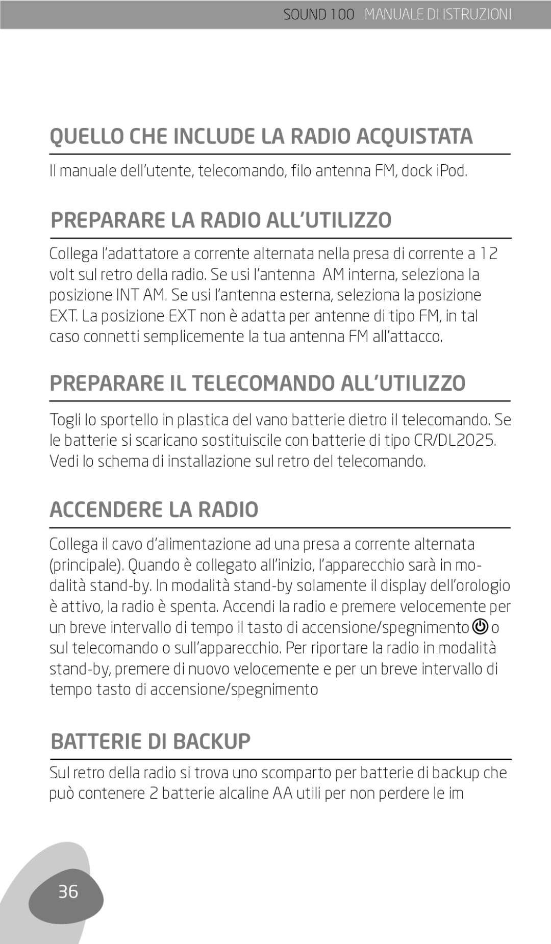 Eton Sound 100 owner manual Quello CHE Include LA Radio Acquistata, Preparare LA Radio ALL’UTILIZZO, Accendere LA Radio 