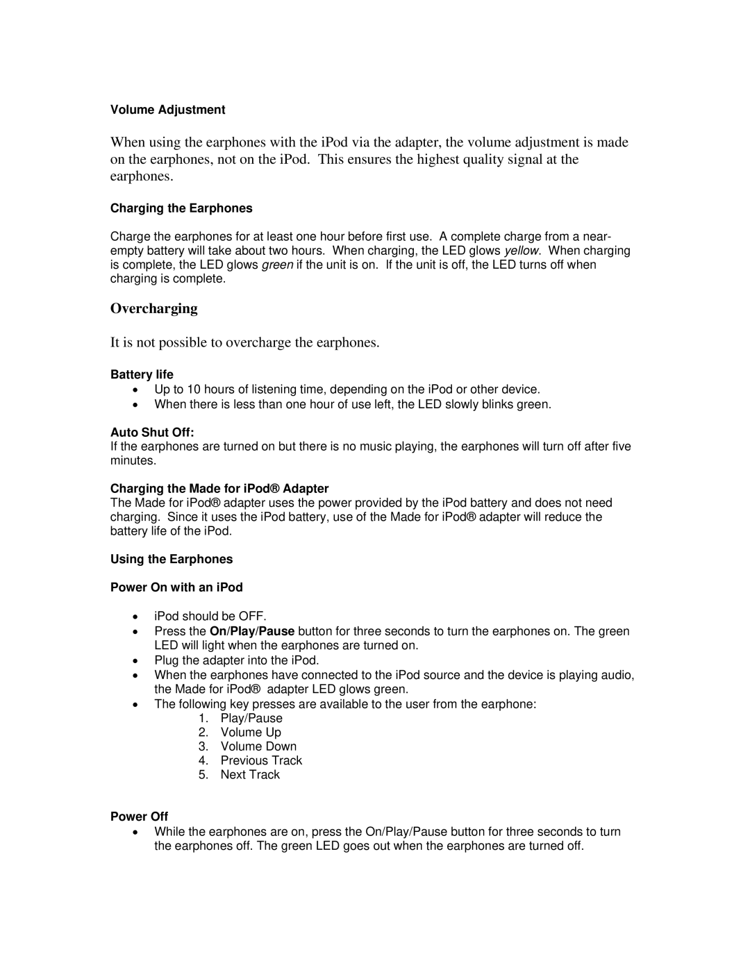 Etymotic Research Ety8 specifications Volume Adjustment, Charging the Earphones, Battery life, Auto Shut Off, Power Off 