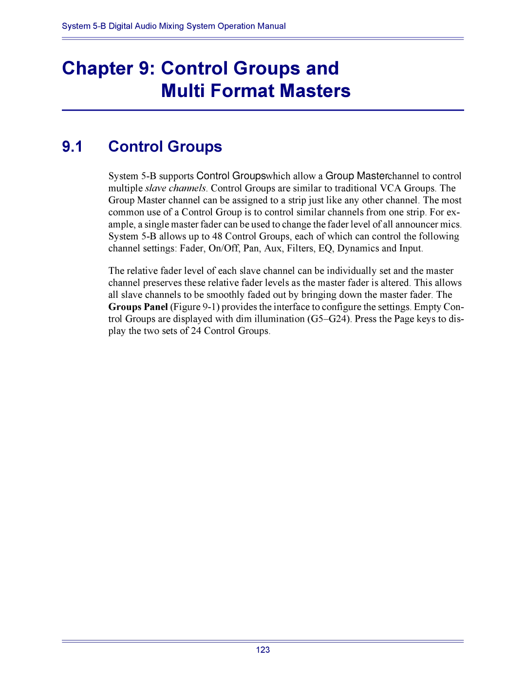 Euphonix 5B operation manual Control Groups Multi Format Masters 